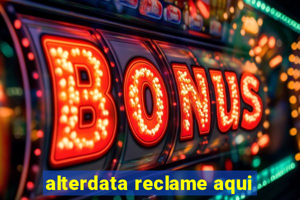 alterdata reclame aqui